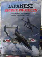 JAPANESE SECRET PROJECTS AIRCRAFT OF THE IJA & IJN WW2