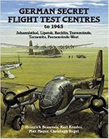 GERMAN SECRET FLIGHT TEST CENTRES to 1945